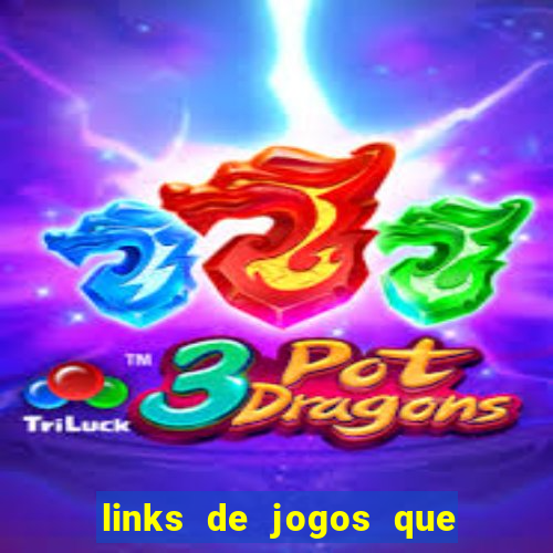 links de jogos que ganha dinheiro